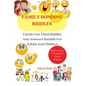 Family Bonding Riddles: Family Fun Times Riddles And Answers Suitable For Adults And Children - Paperback