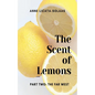 The Scent of Lemons, Part Two: The Far West - Paperback