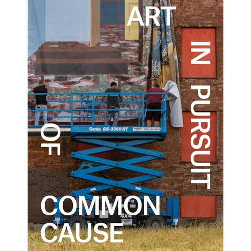 Art in Pursuit of Common Cause - Paperback