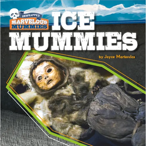 Ice Mummies - Library Binding