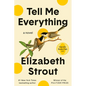 Tell Me Everything: Oprah's Book Club: A Novel - Paperback