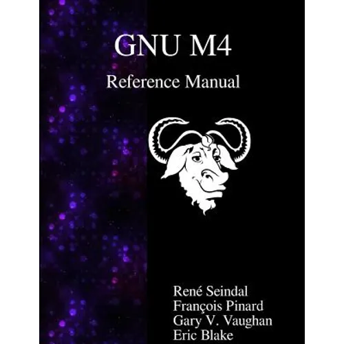 GNU M4 Reference Manual - Paperback