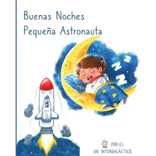 Buenas Noches Pequeña Astronauta - Paperback