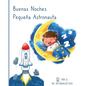 Buenas Noches Pequeña Astronauta - Paperback