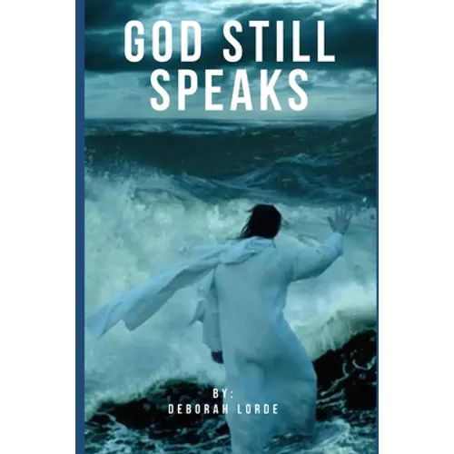 God Still Speaks - Paperback