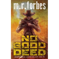 No Good Deed: A Sheriff Duke Story - Paperback