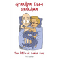 Grandpa Does Grandma: The ABCs of Senior Sex - Paperback