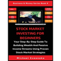 Stock Market Investing For Beginners: Your Step-By-Step Guide To Building Wealth And Passive Income Streams Using Proven Stock Market Strategies - Hardcover