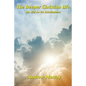 The Deeper Christian Life an Aid to its Attainment - Paperback