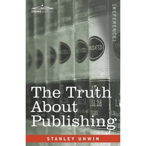 The Truth About Publishing - Paperback
