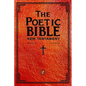 The Poetic Bible: New Testament - Paperback