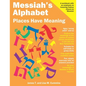 Messiah's Alphabet: Places Have Meaning: An Exploration of the Meanings of the Names of Places Mentioned in the Old and New Testaments - Paperback