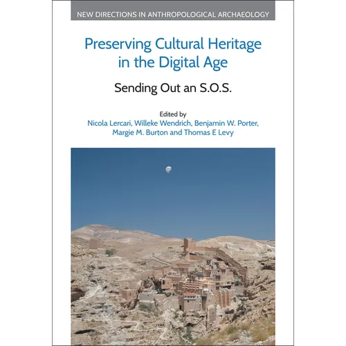 Preserving Cultural Heritage in the Digital Age: Sending Out an S.O.S. - Hardcover