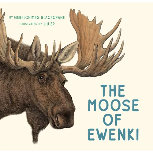 The Moose of Ewenki - Hardcover