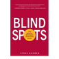 Blind Spots: The Mental Mistakes Investors Make - Paperback