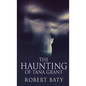 The Haunting Of Tana Grant - Hardcover