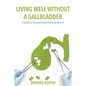 Living Well Without a Gallbladder: A Guide to Postcholecystectomy Syndrome - Paperback