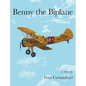 Benny the Biplane - Hardcover