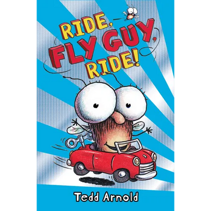 Ride, Fly Guy, Ride! (Fly Guy #11): Volume 11 - Hardcover