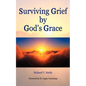 Surviving Grief by God's Grace - Paperback