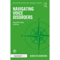 Navigating Voice Disorders: Around the Larynx in 50 Tips - Paperback