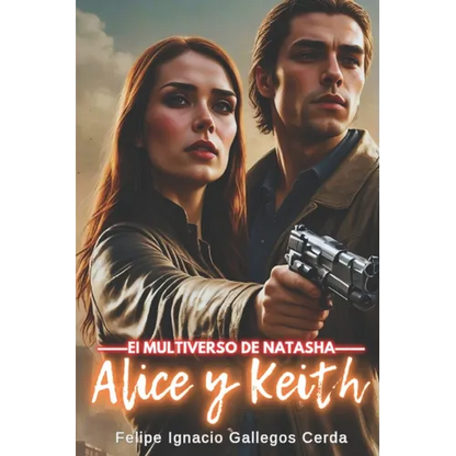 Alice y Keith: El Multiverso de Natasha - Paperback