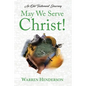 May We Serve Christ! - An Old Testament Journey - Paperback