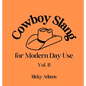 Cowboy Slang for Modern Day Use - Vol. II - Hardcover