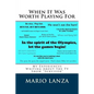 When It Was Worth Playing for: My Experiences Writing about the TV Show "survivor" - Paperback