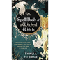 The Spell Book of a Wicked Witch: Magic Spells To Curse Your Enemies, Hex Your Ex, And Jinx The Jerks in Your Life - Hardcover