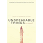 Unspeakable Things - Paperback