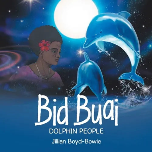 Bid Buai: Dolphin People - Paperback
