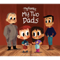 My Two Dads - Library Binding