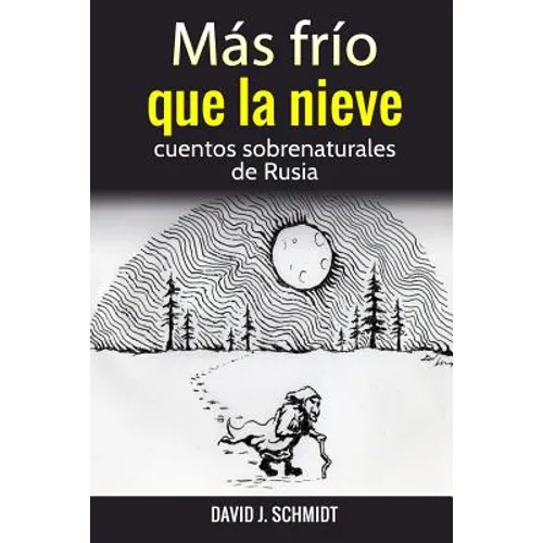 Más frío que la nieve: cuentos sobrenaturales de Rusia - Paperback