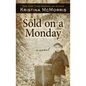 Sold on a Monday - Library Binding