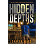 Hidden Depths: The Fin Fleming Scuba Diving Mystery Series - Hardcover