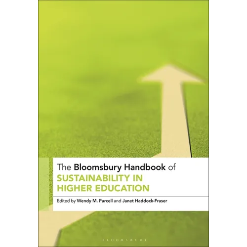 The Bloomsbury Handbook of Sustainability in Higher Education: An Agenda for Transformational Change - Paperback