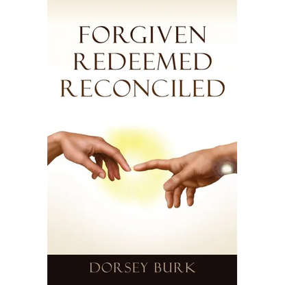 Forgiven Redeemed Reconciled - Paperback