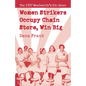 Women Strikers Occupy Chain Stores, Win Big: The 1937 Woolworth's Sit-Down - Paperback