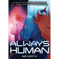 Always Human: A Graphic Novel (Always Human, #1) - Hardcover