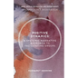 Positive Dynamics: A Systemic Narrative Approach to Facilitating Groups - Paperback