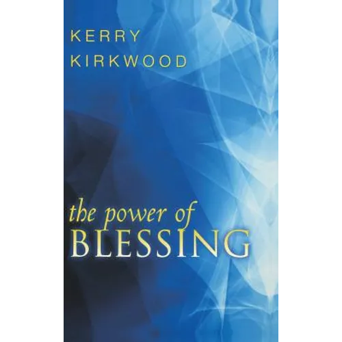 The Power of Blessing - Hardcover