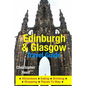 Edinburgh & Glasgow Travel Guide: Attractions, Eating, Drinking, Shopping & Places To Stay - Paperback