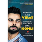 Winning Like Virat: Think & Succeed Like Kohli - Paperback