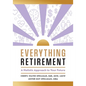 Everything Retirement: A Holistic Approach to Your Future - Paperback