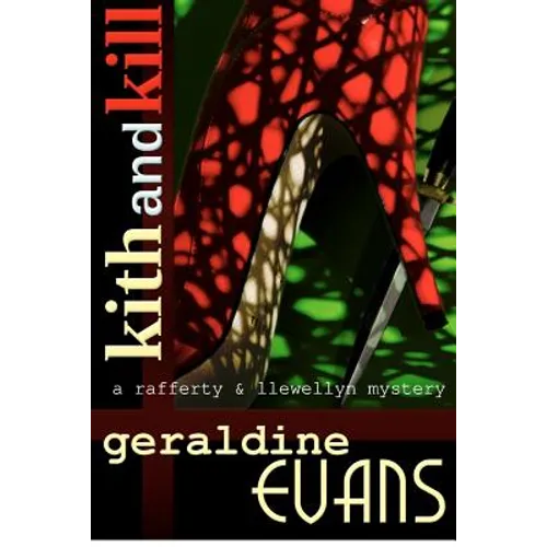 Kith and Kill: A Rafferty and Llewellyn mystery novel - Paperback