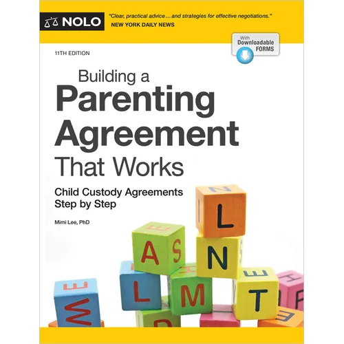 Building a Parenting Agreement That Works: Child Custody Agreements Step by Step - Paperback