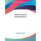 Alchemy and the Alchemists Part 1 - Paperback