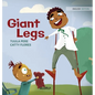 Giant Legs - Hardcover