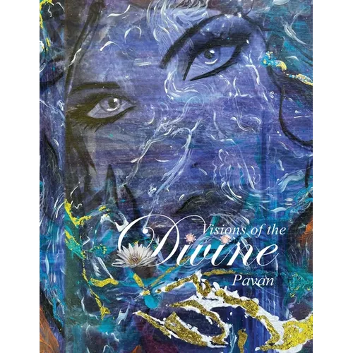 Visions Of The Divine: Artwork Inspired by Hindu Mythology, By Pavan - Paperback